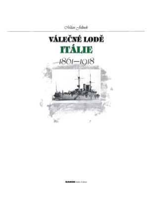 VÁLEČNÉ LODĚ ITÁLIE 1861–1918 